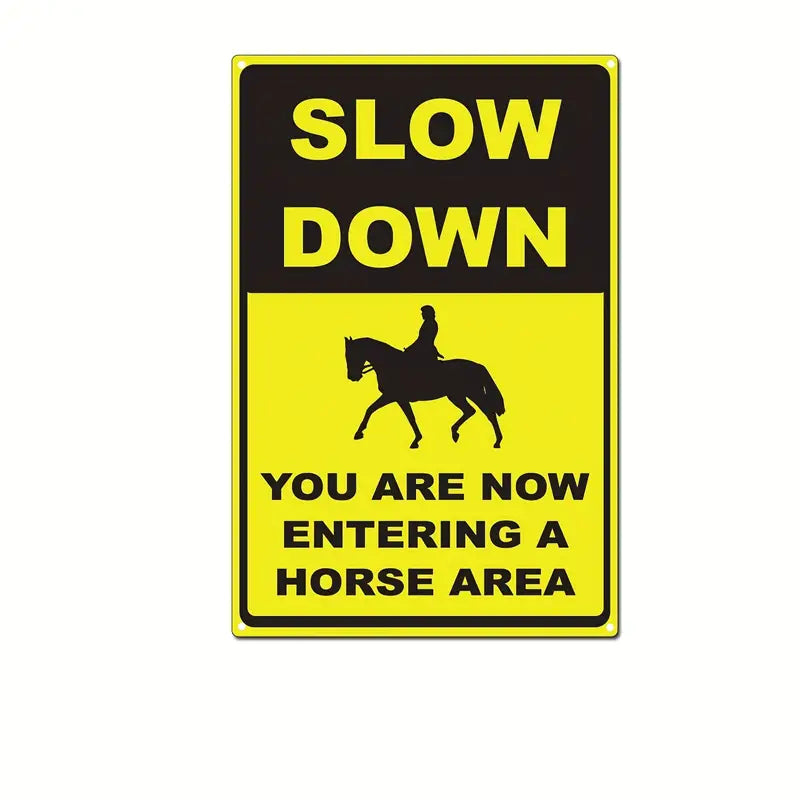 Horse Slow Down You are now entering a horse area Two Old Nags