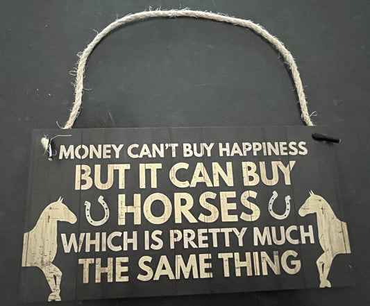 Wooden Sign - Money Horses Happiness - Small