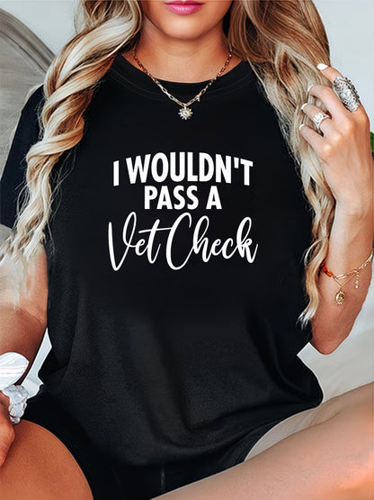 I wouldn't pass a Vet Check