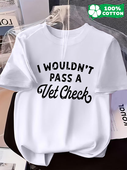 I wouldn't pass a Vet Check